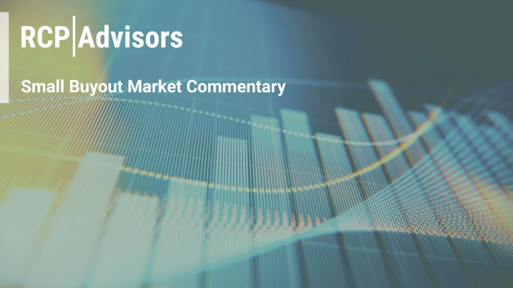 RCP Advisors - Small Buyout Market Commentary